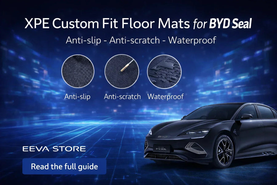 BYD Seal XPE floor mats and boot liner fitment guide from EEVA Store Australia